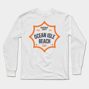 Ocean Isle Beach, NC Summertime Vacationing Sun Signs Long Sleeve T-Shirt